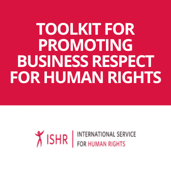 Toolkit for promoting business respect for human rights | ISHR Toolkit for promoting business respect for human rights | ISHR